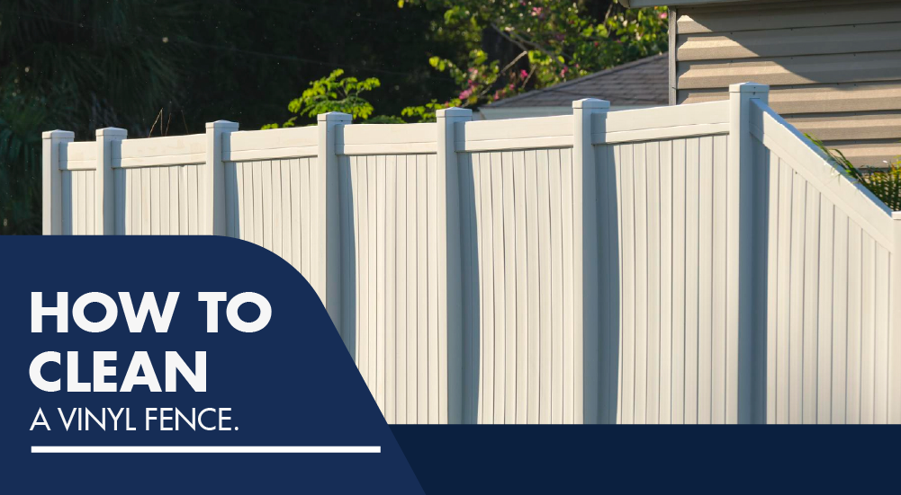 How to clean a vinyl fence and keep it looking brand new