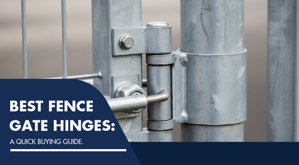 Fence gate hinges: best types & care guide | Fittings Plus