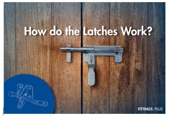 How Do The Latches Work?